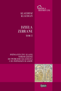 Klaudiusz Klaudian, Dzieła Zebrane, t. I