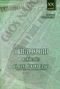 II Rzeczpospolita w twórczości Ks. Jana Piwowarczyka