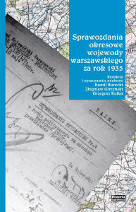 Sprawozdania okresowe wojewody warszawskiego za rok 1935
