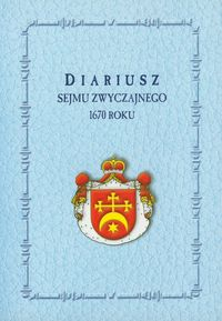 Diariusz sejmu zwyczajnego 1670 r.