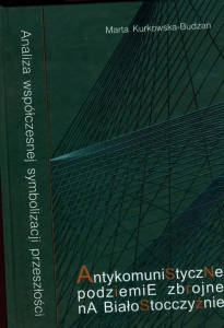 Antykomunistyczne podziemie zbrojne na Białostoczczyźnie