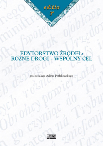Edytorstwo źródeł: Różne Drogi - Wspólny Cel