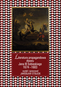Literatura propagandowa dworu Jana III Sobieskiego 1674-1683