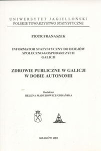 Zdrowie publiczne w Galicji w dobie autonomii